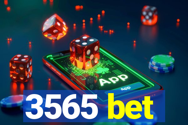 3565 bet